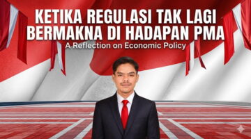 Ketika Regulasi Tak Lagi Bermakna di Hadapan PMA